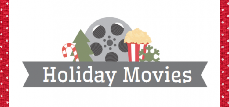 Festive Films for the Whole Family!